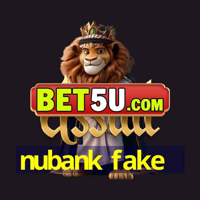 nubank fake